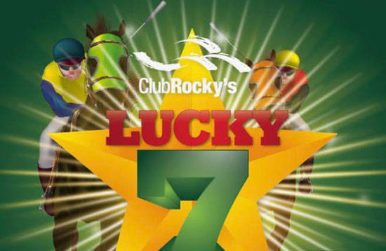 Lucky 7s promotion at Club Rocky's