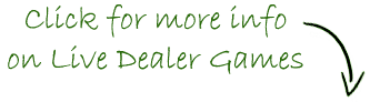 Click for more info on Live Dealer Games